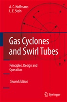 Alex Hoffmann, Alex C Hoffmann, Alex C. Hoffmann, Louis E Stein, Louis E. Stein - Gas Cyclones and Swirl Tubes