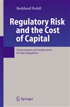 Burkhard Pedell - Regulatory Risk and the Cost of Capital