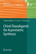 Mar Lemaire, Marc Lemaire, Mangeney, Mangeney, Pierre Mangeney - Chiral Diazaligands for Asymmetric Synthesis