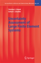 Christian Schenk, Christian A Schenk, Christian A. Schenk, Gerhart I Schuëller, Gerhart I. Schuëller - Uncertainty Assessment of Large Finite Element Systems