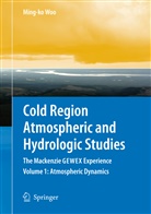 Ming-k Woo, Ming-ko Woo - Cold Region Atmospheric and Hydrologic Studies. The Mackenzie GEWEX Experience