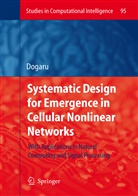 Radu Dogaru - Systematic Design for Emergence in Cellular Nonlinear Networks