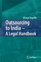 Bharat Vagadia - Outsourcing to India - A Legal Handbook