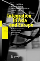 Suthiphand Chirathivat, Fran Knipping, Franz Knipping, Paul J. J. Welfens, Paul J.J. Welfens - Integration in Asia and Europe