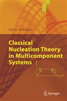 Hanna Vehkamäki - Classical Nucleation Theory in Multicomponent Systems