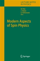 Jarosla Fabian, Jaroslav Fabian, Ulrich Hohenester, Walter Pötz - Modern Aspects of Spin Physics