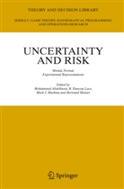 Mohammed Abdellaoui, Duncan Luce, R Duncan Luce, Mark J Machina et al, R Duncan Luce, R. D. Luce... - Uncertainty and Risk