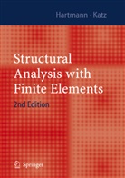 Friede Hartmann, Friedel Hartmann, Casimir Katz - Structural Analysis with Finite Elements