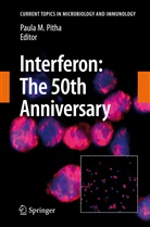 Paul M Pitha, Paula M Pitha, Paula M. Pitha - Interferon: The 50th Anniversary
