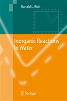 Ronald Rich - Inorganic Reactions in Water
