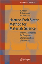 Hirohiko Adachi, Jun Kawai, Takesh Mukoyama, Takeshi Mukoyama - Hartree-Fock-Slater Method for Materials Science