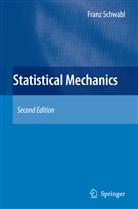 Franz Schwabl, William D. Brewer - Statistical Mechanics