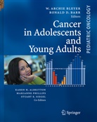 Ronald Duncan Barr, Archie W. Bleyer, Duncan Barr, Duncan Barr, Archi W Bleyer, Archie W Bleyer - Cancer in Adolescents and Young Adults