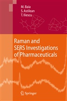 Simio Astilean, Simion Astilean, Monic Baia, Monica Baia, Traian Iliescu - Raman and SERS Investigations of Pharmaceuticals