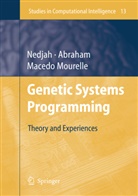 Ajit Abraham, Ajith Abraham, Luiza De Macedo Mourelle, Nadia Nedjah - Genetic Systems Programming