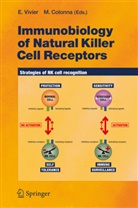 Colonna, Colonna, Marco Colonna, R. W. Compans, M. D. Cooper, T. Honjo... - Immunobiology of Natural Killer Cell Receptors