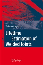 Tadeusz Lagoda - Lifetime Estimation of Welded Joints