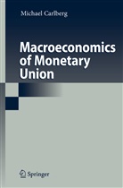 Michael Carlberg - Macroeconomics of Monetary Union