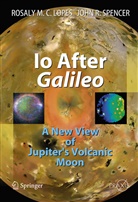 Rosaly M Lopes, Rosaly M C Lopes, Rosaly M. C. Lopes, Rosaly M.C. Lopes, John R Spencer, John R. Spencer - Io After Galileo