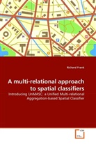 Richard Frank - A multi-relational approach to spatial classifiers