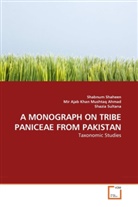 Mi Ajab Khan Mushtaq Ahmad, Mir Ajab Khan Mushtaq Ahmad, Shabnu Shaheen, Shabnum Shaheen, Sult, Shazia Sultana - A MONOGRAPH ON TRIBE PANICEAE FROM PAKISTAN