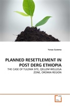 Yonas Gutema - PLANNED RESETTLEMENT IN POST DERG ETHIOPIA