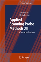 Bhara Bhushan, Bharat Bhushan, FUCHS, Fuchs, Harald Fuchs - Applied Scanning Probe Methods XII