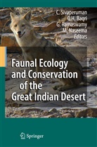 Qaiser H. Baqri, Qaise H Baqri, Qaiser H Baqri, M. Naseema, G. Ramaswamy, G Ramaswamy et al... - Faunal Ecology and Conservation of the Great Indian Desert