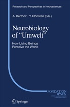 Alai Berthoz, Alain Berthoz, Christen, Christen - Neurobiology of "Umwelt"