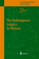 Livi, Livi, Roberto Livi, Angel Vulpiani, Angelo Vulpiani - The Kolmogorov Legacy in Physics