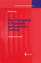 Martin Schanz - Wave Propagation in Viscoelastic and Poroelastic Continua