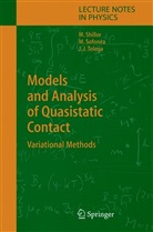 Mei Shillor, Meir Shillor, Mirce Sofonea, Mircea Sofonea, Józef Joachi Telega, Józef Joachim Telega - Models and Analysis of Quasistatic Contact
