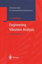 V. A. Svetlitsky, Valery A Svetlitsky, Valery A. Svetlitsky, V. A. Chechin, G. I. Merzon - Engineering Vibration Analysis