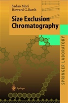 Howard G Barth, Howard G. Barth, Sada Mori, Sadao Mori - Size Exclusion Chromatography