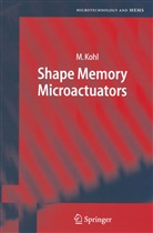 Manfred Kohl - Shape Memory Microactuators