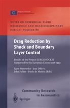 Delery, J Delery, J. Delery, Jean Délery, John Fulker, John Fulker et al... - Drag Reduction by Shock and Boundary Layer Control