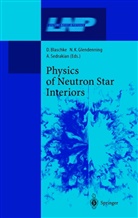 D. Blaschke, David Blaschke, N. K. Glendenning, N.K. Glendenning, Norman K. Glendenning, K Glendenning... - Physics of Neutron Star Interiors