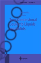 Kimitoshi Kono, Yuri Monarkha, Yuriy Monarkha - Two-Dimensional Coulomb Liquids and Solids