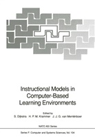 Sanne Dijkstra, Jeroen J G van Merrienboer, Hein P. M. Krammer, Hein P.M. Krammer, Jeroen J. G. Van Merrienboer, Jeroen J.G. van Merrienboer... - Instructional Models in Computer-Based Learning Environments