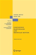 Danie Revuz, Daniel Revuz, Marc Yor - Continuous Martingales and Brownian Motion