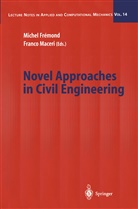 Miche Fremond, Michel Fremond, Maceri, Maceri, Franco Maceri - Novel Approaches in Civil Engineering