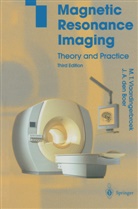Jacques A Boer, Jacques A. Boer, F. Knoet, A. Luiten, Marinus Vlaardingerbroek, Marinus T Vlaardingerbroek... - Magnetic Resonance Imaging