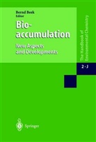 Beek, B Beek, B. Beek, Bernd Beek - The Handbook of Environmental Chemistry - 2 / 2J: Bioaccumulation New Aspects and Developments