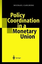 Michael Carlberg - Policy Coordination in a Monetary Union