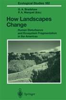 Ga A Bradshaw, Gay A Bradshaw, A Marquet, A Marquet, Gay A. Bradshaw, Pablo Marquet... - How Landscapes Change