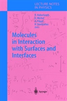 Reinhold Haberlandt, Diete Michel, Dieter Michel, Andreas Pöppl, Andreas Pöppl et al, Ralf Stannarius - Molecules in Interaction with Surfaces and Interfaces