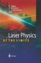 Steven Chu, Norman F. Ramsey, Carl E. Wieman, Hartmut Figger, Diete Meschede, Dieter Meschede... - Laser Physics at the Limits