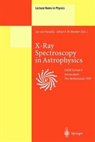 A M Bleeker, A M Bleeker, Johan A. M. Bleeker, Johan A.M. Bleeker, Jan Van Paradijs, Ja van Paradijs... - X-Ray Spectroscopy in Astrophysics