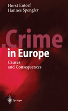 Hors Entorf, Horst Entorf, Hannes Spengler - Crime in Europe
