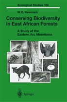 W D Newmark, W. D. Newmark, W.D. Newmark, William D. Newmark - Conserving Biodiversity in East African Forests
